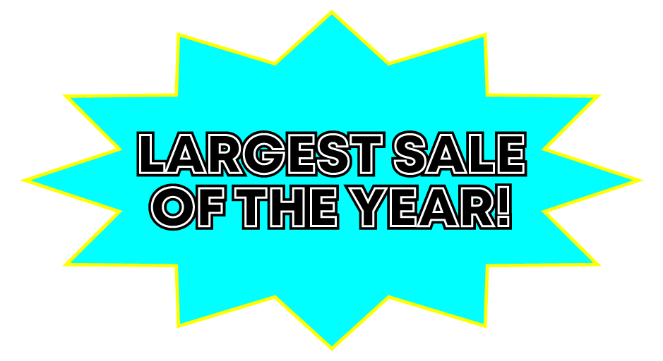 Largest Sale of the Year!